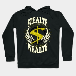 Stealth Wealth Hoodie